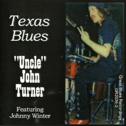 Uncle John Turner - Texas Blues
