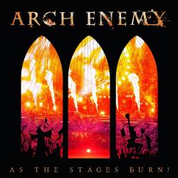 Arch Enemy - As The Stages Burn! - (Live At Wacken 2016)