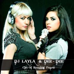 Dj Layla Ft Dee Dee - City Of Sleeping Hearts