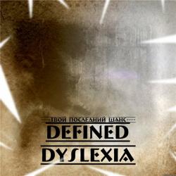 Defined Dyslexia -   