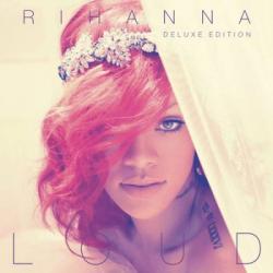 Rihanna - Loud [Deluxe Edition]