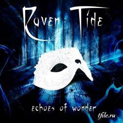 Raven Tide - Echoes Of Wonder
