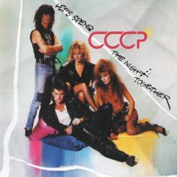 CCCP - Let's Spend The Night Together