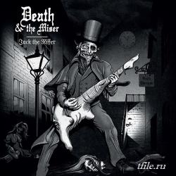 Death The Miser - Jack The Riffer