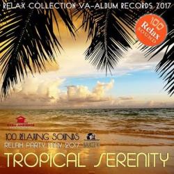VA - Tropical Serenity: 100 Relaxing Sounds
