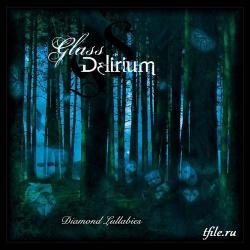 Glass Delirium - Diamond Lullabies