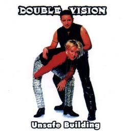 Double Vision - Unsafe Buiding