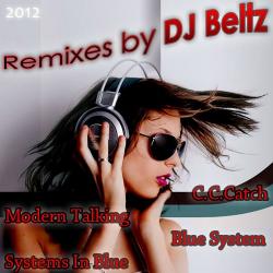 VA - Remixes by DJ Beltz - Modern Talking, Blue System, C.C.Catch, Systems In Blue