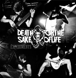 Death For The Sake Of Life - Experiments [EP]