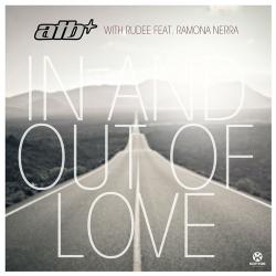 ATB with Rudee feat. Ramona Nerra - In And Out Of Love