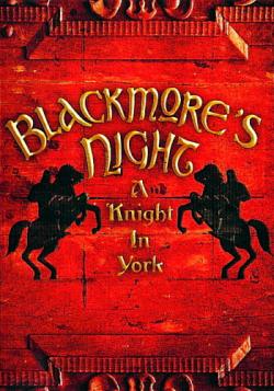 Blackmore s Night - A Knight In York