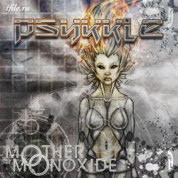 Psykkle - Mother Monoxide