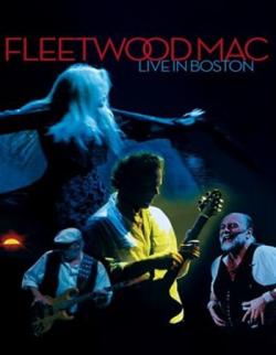 Fleetwood Mac - Live in Boston