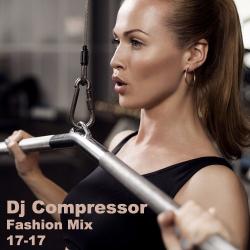 Dj Compressor Fashion Mix 17-17