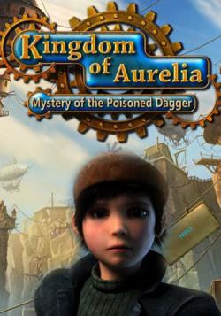  :    / Kingdom Of Aurelia: Mystery Of The Poisoned Dagger
