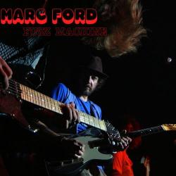 Marc Ford - Fuzz Machine