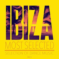 VA - Ibiza Most Selected, Vol. 3 - Selection of Dance Music