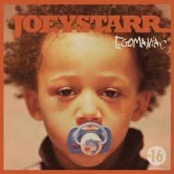 Joey Starr - Egomaniac