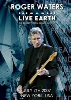 Roger Waters - Live Earth New York