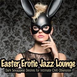 VA - Easter Erotic Jazz Lounge