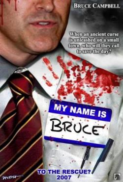    / My Name Is Bruce MVO