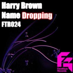 Harry Brown - Name Dropping