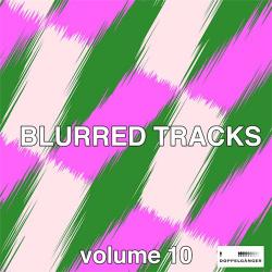 VA - Blurred Tracks, Vol. 10