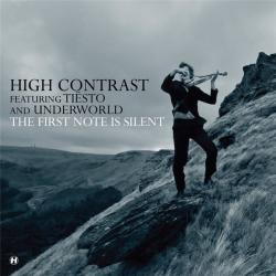 High Contrast feat. Tiesto & Underworld - The First Note Is Silent