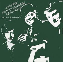 Jimmy Page, Sonny Boy Williamson & Brian Auger - Dont Send Me No Flowers