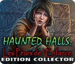 Haunted Halls: Fears from Childhood - Collectors Edition