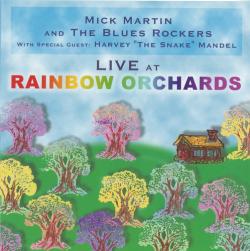 Mick Martin & The Blues Rockers - Live At Rainbow Orchards