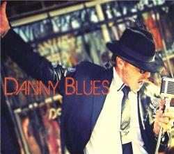 Danny Blues - Danny Blues