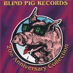 VA - Blind Pig Records (20th Anniversary Collection)
