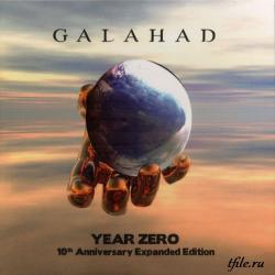 Galahad - Year Zero (10th Anniversary Expanded Edition, Remastered)