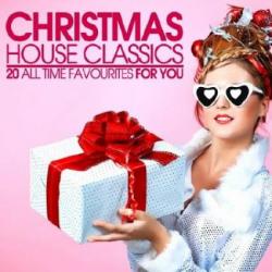 VA - Christmas House Classics (20 All Time Favourites For You)