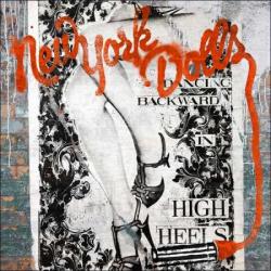 The New York Dolls - Dancing Backward In High Heels
