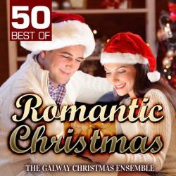 VA - The Galway Christmas Ensemble - 50 Best of Romantic Christmas