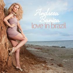 Andreea Banica - Love In Brasil