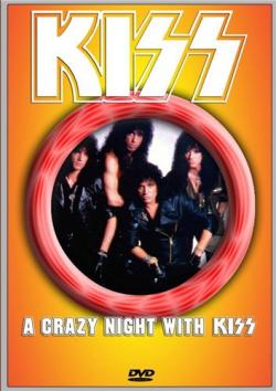 Kiss - A Crazy Night With Kiss