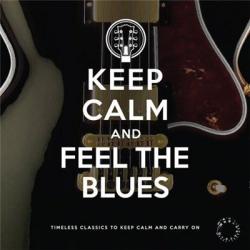 VA - Keep Calm and Feel the Blues