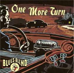 Blues Blend - One More Turn