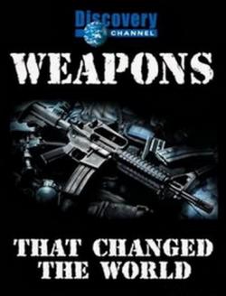 Discovery. ,    (1-6 ) / Triggers: Weapons That Changed the World VO