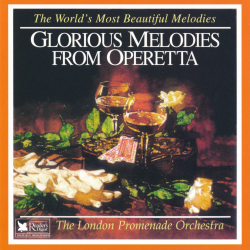 The London Promenade Orchestra - Glorious Melodies From Operetta