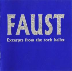 Faust - Excerpts From The Rock Ballet