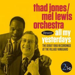 Thad Jones, Mel Lewis Orchestra - All My Yesterdays