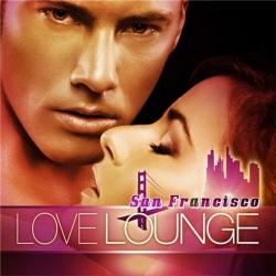 VA-San Francisco Love Lounge Vol.1