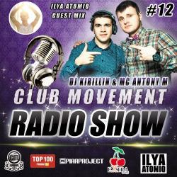 DJ Kirillin Antony M - Club Movement Radioshow 012