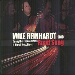 Mike Reinhardt Trio - Road Song