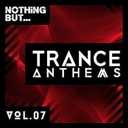 VA - Nothing But... Trance Anthems Vol.7