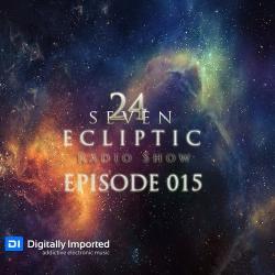Seven24 - Ecliptic Episode 015